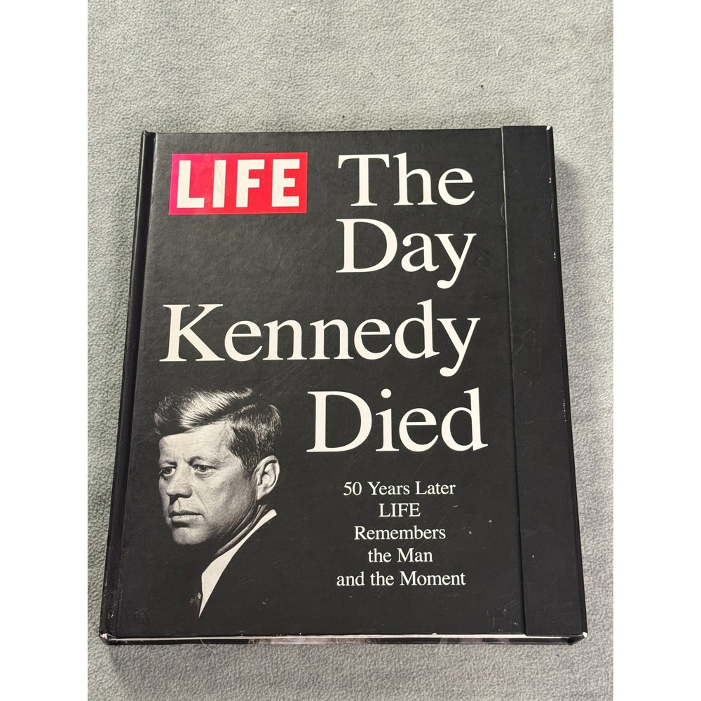 LIFE The Day Kennedy Died 50 Year Later Hardcover Book JFK 9781618930743 History